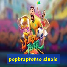 popbrapronto sinais